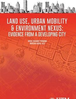 Land Use Urban Mobility & Environment Nexus: Evidence From A Developing City Supply