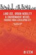 Land Use Urban Mobility & Environment Nexus: Evidence From A Developing City Supply