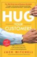 Hug Your Customers: The Proven Way to Personalize Sales and Achieve Astounding Results Online Sale