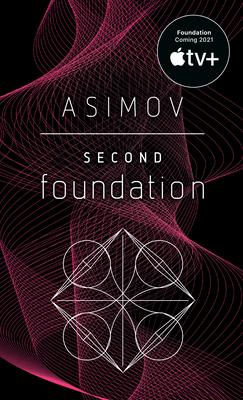 Second Foundation (The Foundation Novels #3) Online now