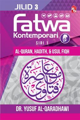 Fatwa Kontemporari Jilid 3, Siri 1 (Al-Quran, Hadith, & Usul Fiqh) Online Hot Sale