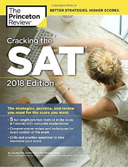 Cracking the SAT with 5 Practice Tests, 2018 Edition: The Strategies, Practice, and Review You Need for the Score You Want (College Test Preparation) For Cheap