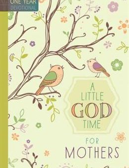 A Little God Time for Mothers: One Year Devotional For Cheap