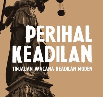 Perihal Keadilan: Tinjauan Wacana Keadilan Moden Fashion