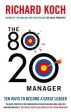 The 80 20 Manager: Ten Ways to Become a Great Leader For Sale