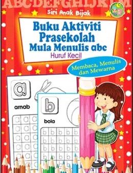 Siri Anak Bijak: Buku Aktiviti Prasekolah Mula Menulis abc Huruf Kecil Cheap