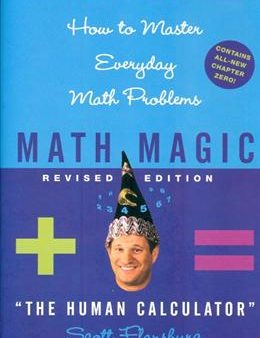 Math Magic: How to Master Everyday Math Problems - Contains All-New Chapter Zero (Revised Edition) Supply