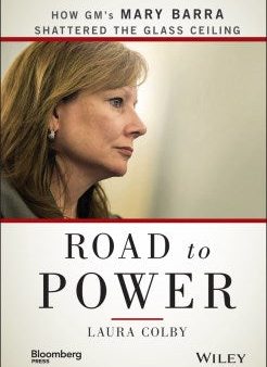 Road to Power: How GM s Mary Barra Shattered the Glass Ceiling (Bloomberg) on Sale