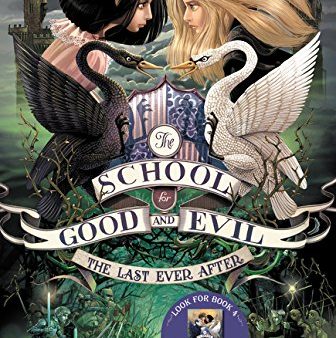 The School For Good And Evil Vol.03: The Last Ever After Hot on Sale